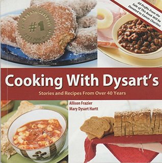 Cooking With Dysart's Stories and Recipes From Over 40 Years (Paperback)
