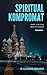 Spiritual Kompromat (Trinit...