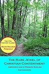 The Rare Jewel of Christian Contentment: Abridged and in Modern English (Jeremiah Burroughs for the 21st Century Reader) The Rare Jewel of Christian Contentment: Abridged and in Modern English (Jeremiah Burroughs for the 21st Century Reader)