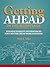 Getting Ahead in the Workplace by Philip E. DeVol