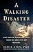 A Walking Disaster: What Surviving Katrina and Cancer Taught Me about Faith and Resilience (Spirituality and Mental Health)