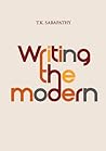 Writing the Modern: Selected Texts on Art & Art History in Singapore, Malaysia & Southeast Asia, 1973–2015