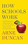 How Schools Work by Arne Duncan