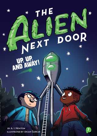 Up, Up, and Away! (The Alien Next Door, #7)