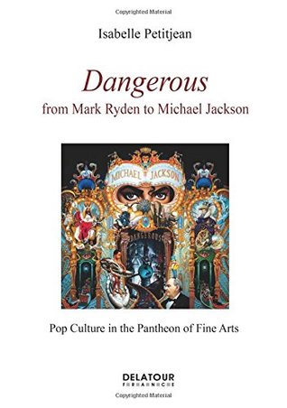 Dangerous - from Mark Ryden to Michael Jackson (Paperback)