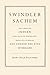 Swindler Sachem: The American Indian Who Sold His Birthright, Dropped Out of Harvard, and Conned the King of England