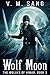 Wolf Moon (The Wolves of Vi...