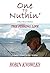 One To Nuthin': The Fishing...