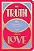 The Truth About Love