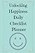 Unlocking Happiness Daily C...