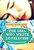 The Girl Who Wrote Loneline...