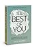 The Best of You: Stepping into God’s Calling When You Feel the Least Prepared