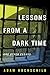 Lessons from a Dark Time and Other Essays