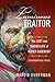 Luminous Traitor by Martin Duberman