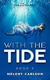 With The Tide by Melody Carlson