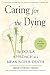 Finding Peace at the End of Life by Henry Fersko-Weiss LCSW Finding Peace at the End of Life by Henry Fersko-Weiss LCSW