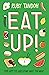 Eat Up: Food, Appetite and ...