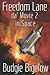 Freedom Lane da' Movie 2 in Space by Budgie Bigelow