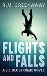 Flights and Falls (B.C. Blues Crime #4)