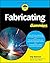 Fabricating For Dummies