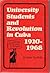 University Students and Revolution in Cuba, 1920-1968 by Jaime Suchlicki