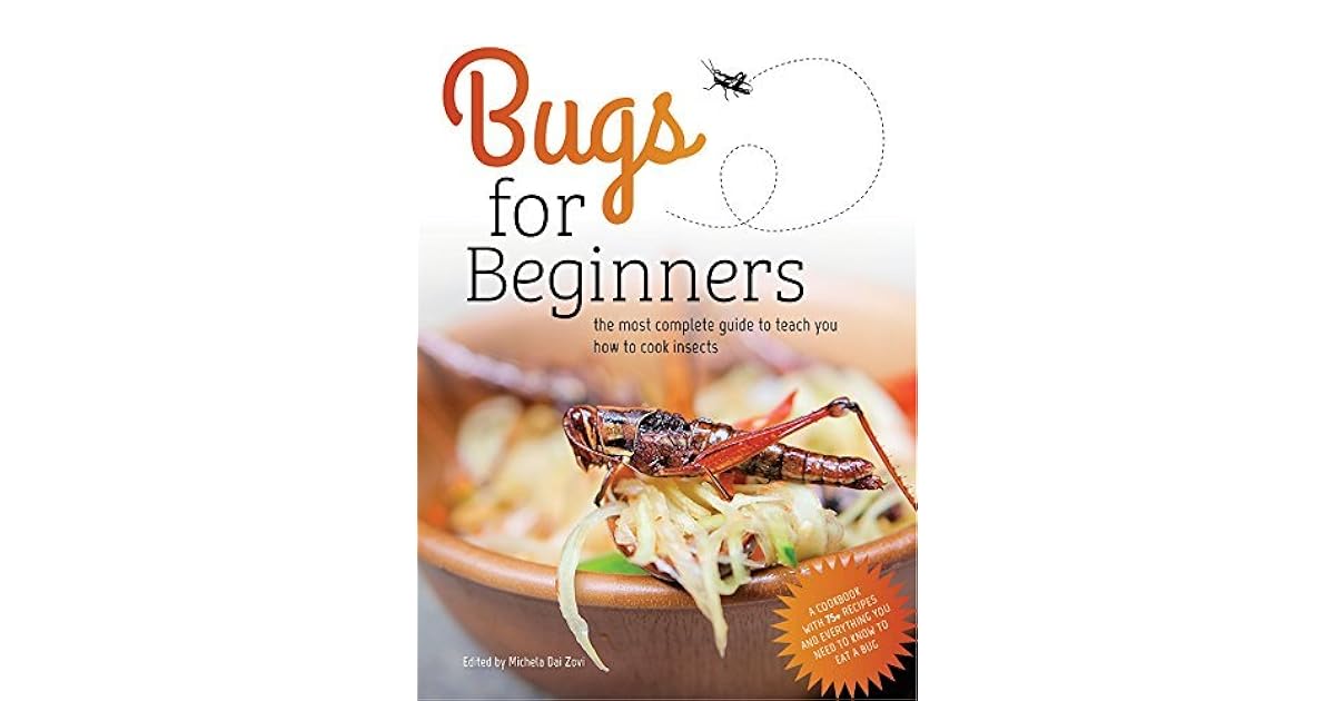 Bugs for Beginners the most complete guide to teach you how to cook