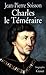 Charles le Téméraire by Jean-Pierre Soisson