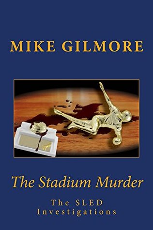 The Stadium Murder: The SLED Investigations (Kindle Edition)