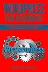 WordPress For Beginners: Tips and Tricks to Build a WordPress Website Fast without Coding