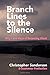 Branch Lines to the Silence...