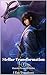 Stellar Transformation: Book 7: Guests From All Sides