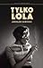 Tylko Lola