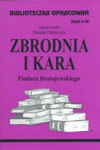 Biblioteczka Opracowań Zbrodnia i Kara Fiodora Dostojewskiego (Biblioteczka Opracowań, #42)