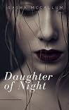 Daughter of Night by Sasha McCallum