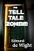 The Tell-Tale Zombie