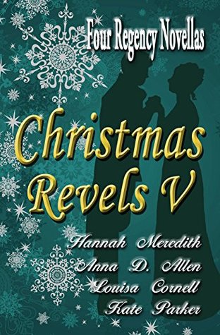Christmas Revels V: Four Regency Novellas