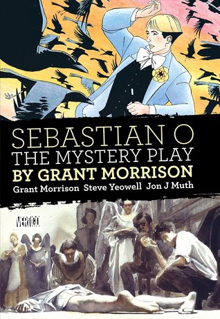 Sebastian O/Mystery Play by Grant Morrison (Hardcover)