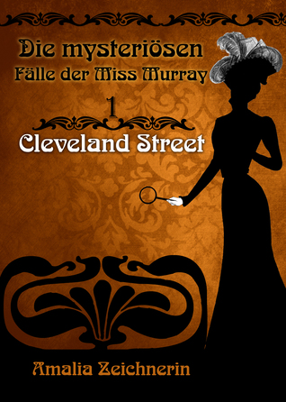 Cleveland Street (Die mysteriösen Fälle der Miss Murray, #1)