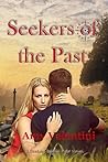 SEEKERS OF THE PAST by Amy Valentini