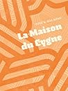 La Maison du cygne La Maison du cygne