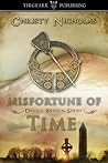 Misfortune of Time by Christy Nicholas