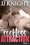 Reckless Attraction (Reckless Attraction #1)