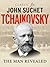 Tchaikovsky by John Suchet