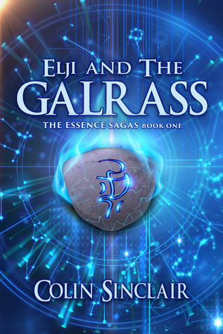 Elji and the Galrass (The Essence Saga, #1)