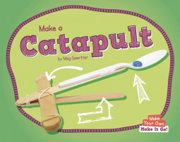 Make Your Own Catapult