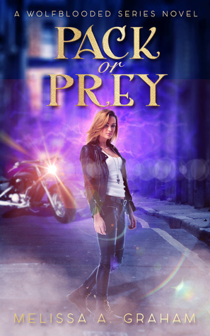 Pack or Prey (Wolfblooded, #1)