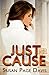 Just Cause by Susan Page Davis Just Cause by Susan Page Davis