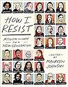 How I Resist by Maureen Johnson