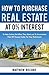 How to Purchase Real Estate at 0% Interest by Matthew Recore