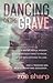Dancing On The Grave (Lakes Crime Thriller #1)